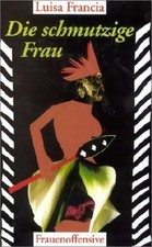 Die schmutzige Frau von