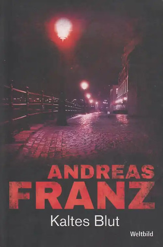 Kaltes blut andreas franz - andreas,