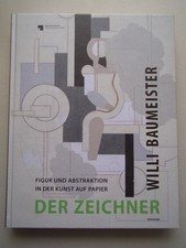 Willi Baumeister. Der Zeichner