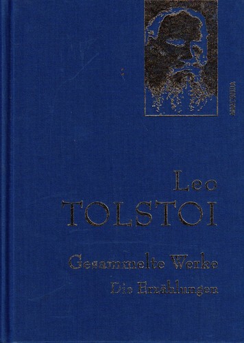 Leo tolstoi gesammelte - leo, tolstoi: