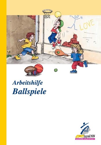 Arbeitshilfe ballspiele von - arbeitshilfe,
