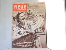 Neue Illustrierte. Nr. 20 / 16. Mai 1953 / 8. Jahrgang. Titelbild: Die Autobahn 