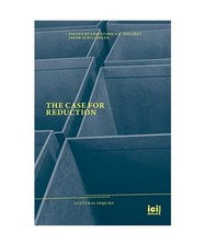 The Case for Reduction