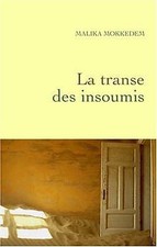 La Transe des insoumis von Malika Mokeddem | Buch | Zustand gut