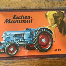 Blechschild Schild 20x30 Eicher Mammut 45 PS   Schlepper Traktor PK5