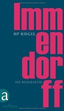 Immendorff: Die Biographie von