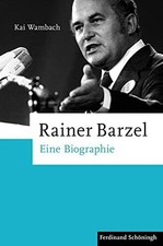Rainer Barzel: Eine Biographie