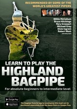 Learn to Play the Highland Bagpipe - Recommended by some of the world´s gre