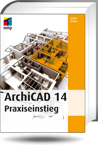 Archicad14 praxiseinstieg - archicad14,