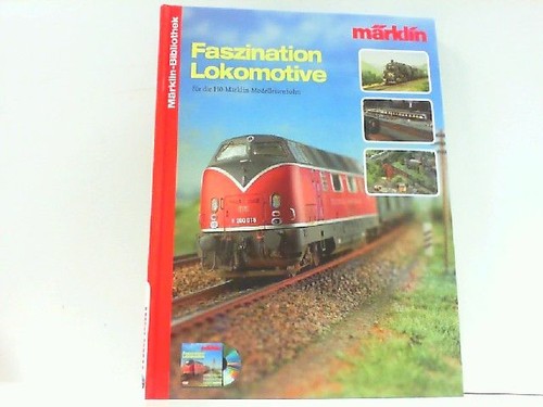 Faszination lokomotive für - faszination,