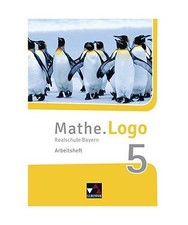 Mathe.Logo 5 Arbeitsheft Neu Realschule Bayern, Dagmar Beyer, Attilio Forte, Mic