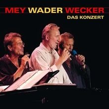Mey wader wecker das konzert - mey,