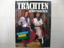 Buch: Trachten selber machen: Stricken, Nähen, Sticken (1986) mit Schnittmuster