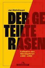 Der geteilte Rasen | Fußball
