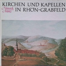 Kirchen und Kapellen in Rhön-Grabfeld. Mehl, Heinrich: