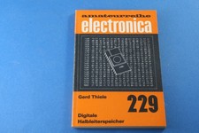 Amateurreihe electronica Nr. 229, Digitale Halbleiterspeicher, Gerd Thiele