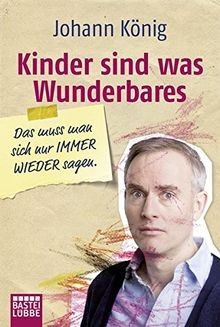 Kinder sind was wunderbares - kinder,