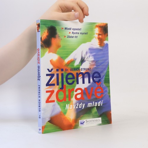 žijeme zdravě navždy - Žijeme, :