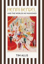 Henri Bendel and the Worlds He