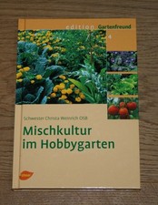 Mischkultur im Hobbygarten