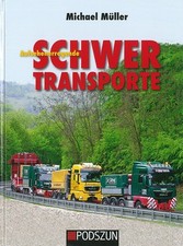 Müller: Aufsehenerregende Schwertransporte Bildband/LKW/Fotos/MAN/Mercedes/Buch