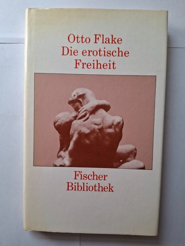 Die erotische freiheit - erotische, otto