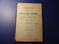 Liederbuch mittlere und höhere Mädchenschule, 1909, Ph. Beck, Verlag Heinrich Br