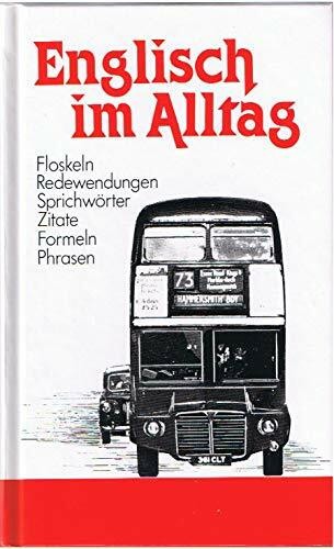 Englisch alltag floskeln - im, alltag: