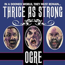 OGRE - THRICE AS STRONG CD