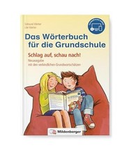 Das Wörterbuch für die Grundschule: Schlag auf, schau nach! - Neuausgabe mit d