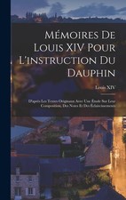 Louis XIV Mémoires De Louis XIV Pour L'instruction Du Dauphi (Gebundene Ausgabe)
