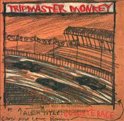 Tripmaster monkey goodbye - tripmaster,