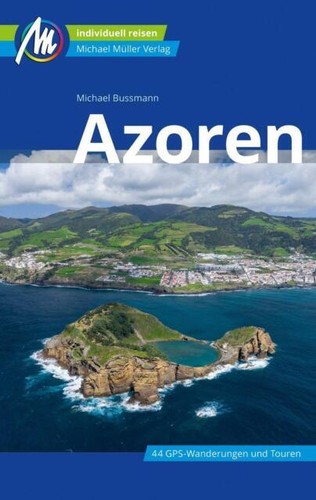 Reiseführer azoren 2022 - azoren, 2022/23