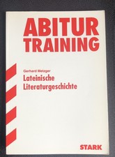 Lateinische Literaturgeschichte Abitur Training Gerhard Metzger