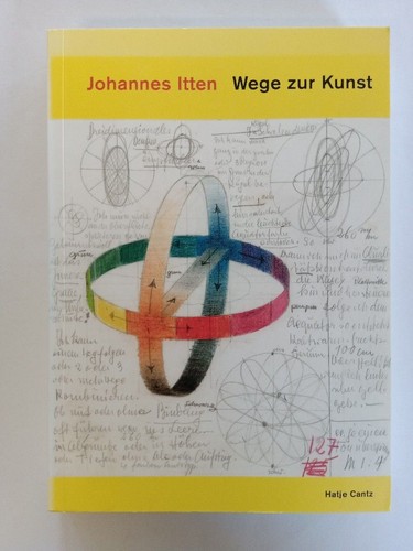 Johannes itten wege zur - -,