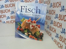 Fisch: Die besten Rezepte