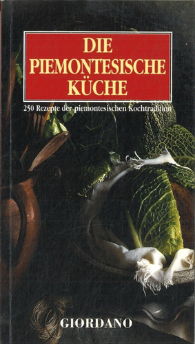 Die piemontesische küche - die,