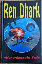 Ren Dhark - Sonderband Nr.: 4 - "Hexenkessel" Erde - von Marten Veit