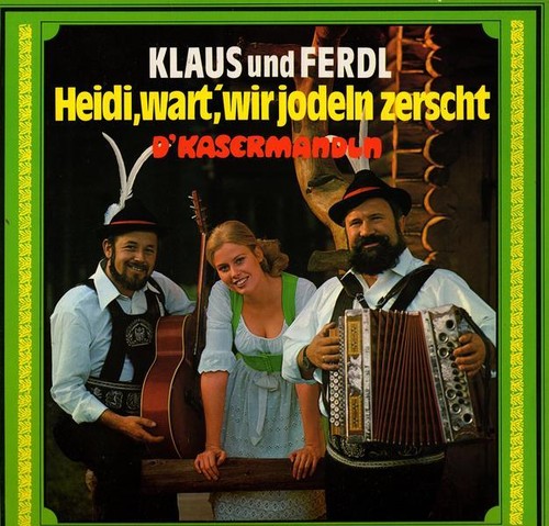 Klaus und ferdl kasermandln - klaus,