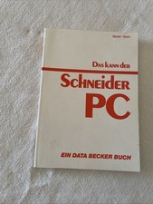 Das kann der Schneider PC - Data Becker - 1986 - Buch zum Schneider PC 1512