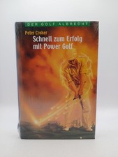 Schnell zum Erfolg mit Power Golf die revolutionäre Schwungtechnik für Kraft, Ko