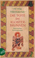 Peter Tremayne: Die Tote im