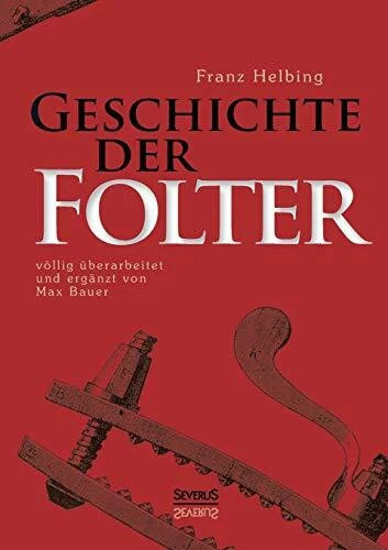 Geschichte der folter buch - folter,