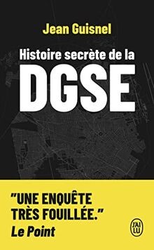 Histoire secrète dgse - la,