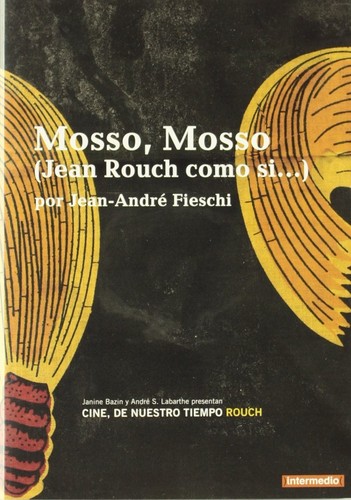 Mosso jean rouch - mosso,,