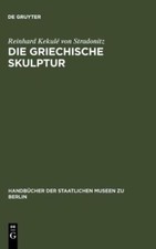 Die griechische skulptur - griechische,