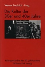 Die Kultur der 30er und 40er