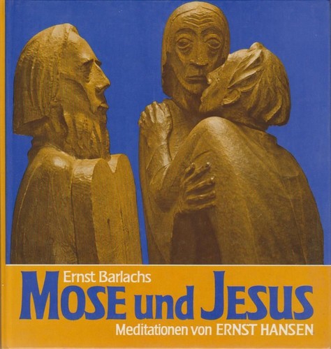 Ernst barlachs mose und jesus - ernst,