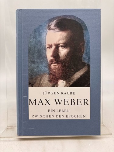 Max weber ein leben - max,