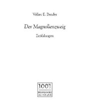 Der Magnolienzweig Volker E Bender: